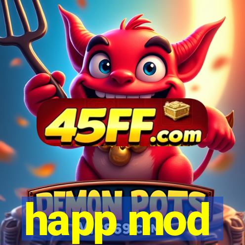 happ mod
